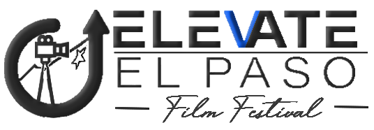 Elevate El Paso Film Festival